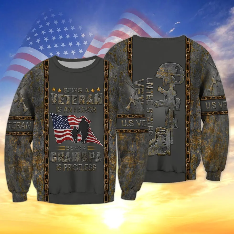 Being A Veteran Is A Honor 3D Hoodie,  Being A Grandpa Is Priceless, Us Veteran Dad Shirt, Gift For Veteran Dad